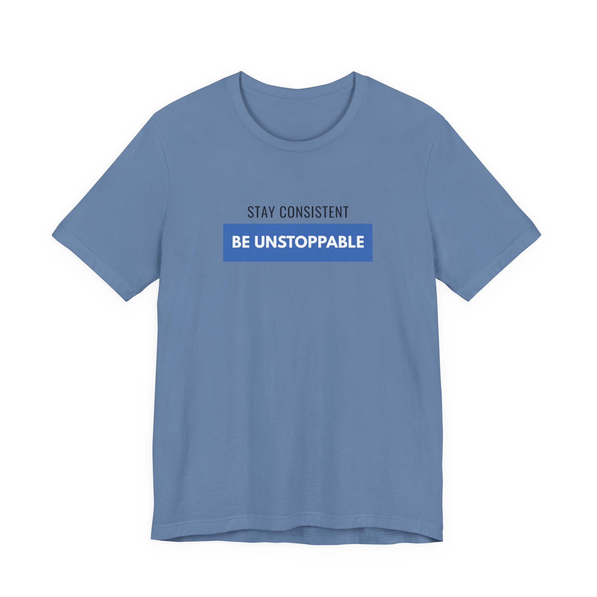 Stay Consistent Tee |  Motivational Typography T-shirt